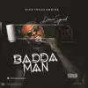 Dami Squad - Badda Man - Single